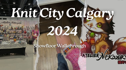 Knit City Calgary 2024 Floor Show Walkthrough (Vendor Links!)